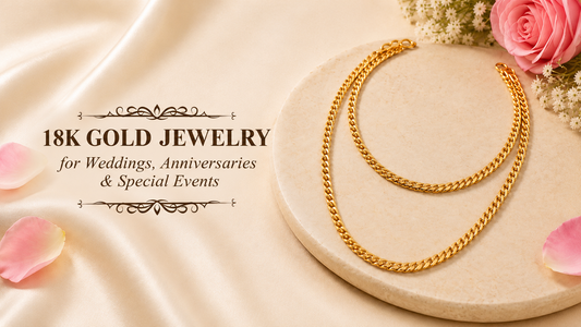 18K Gold Jewelry for Weddings, Anniversaries & Special Events
