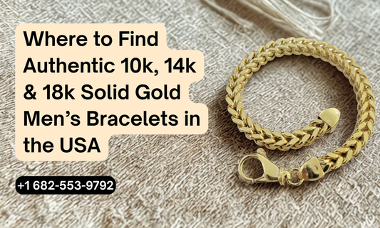 Where to Find Authentic 10k & 14k Solid Gold Men’s Bracelets in the USA