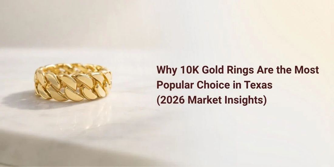 Why 10K gold rings are the most popular choice in Texas for durability and affordability